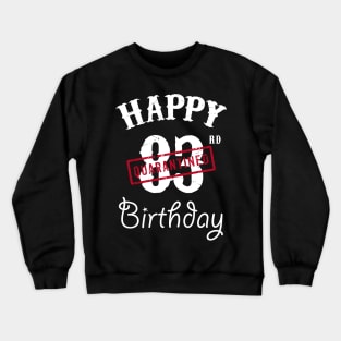 Happy 83rd Quarantined Birthday Crewneck Sweatshirt